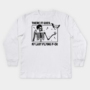 There It Goes My Last Flying Fck Halloween Skeleton Sarcastic , Flying Fuck Funny Sayings Fall Autumn Season Kids Long Sleeve T-Shirt